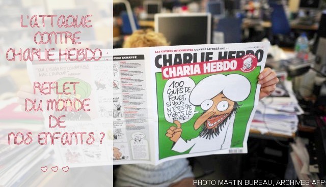 L'attaque contre Charlie Hebdo : reflet du monde de nos enfants ? #jesuischarlie